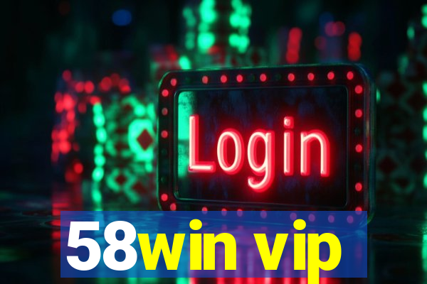 58win vip